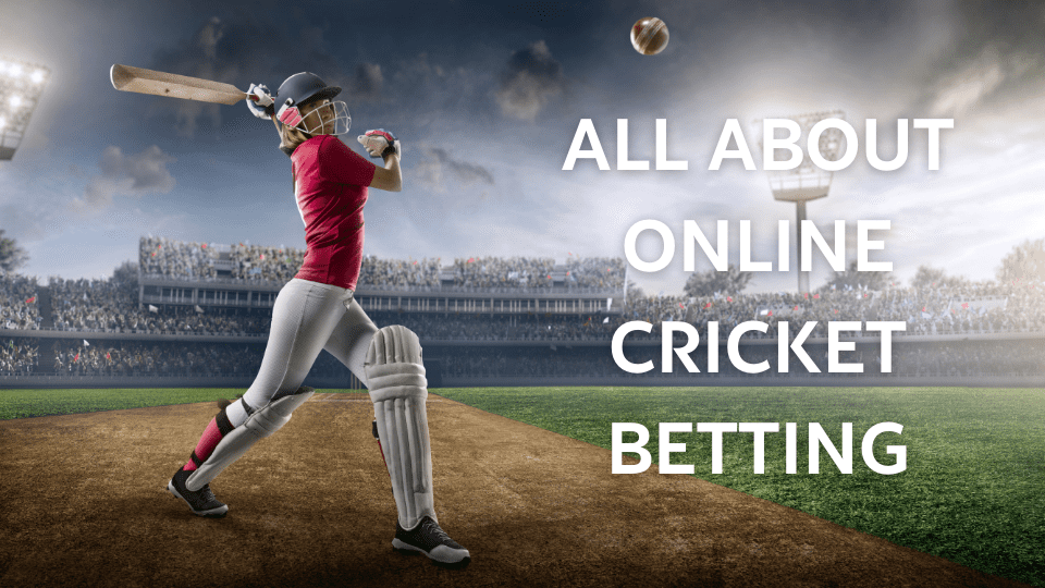About Cricket Betting